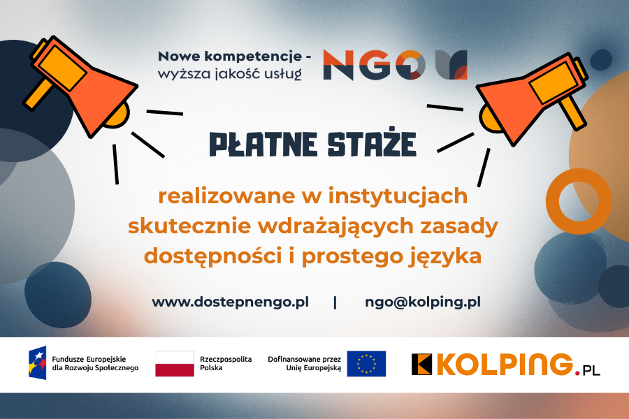 grafika z logotypem projektu i tekstem: Płatne staże realizowane w instytucjach skutecznie wdrażających zasady dostępności i prostego języka"